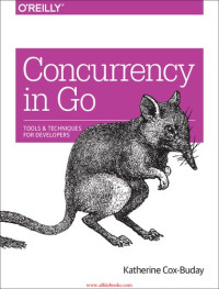 Katherine Cox-Buday — Concurrency in Go