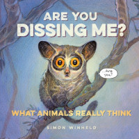 Simon Winheld — Are You Dissing Me?: What Animals Really Think