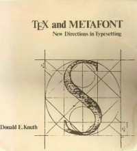 Knuth D.E. — TEX and METAFONT: New directions in typesetting
