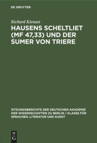 Richard Kienast — Hausens Scheltliet (MF 47,33) und der Sumer von Triere