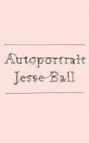 Jesse Ball — Autoportrait