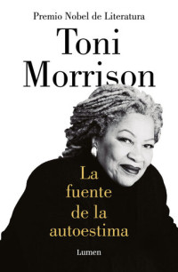 Toni Morrison — La fuente de la autoestima