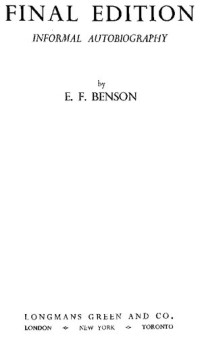 Edward Frederic Benson — Final Edition: Informal Autobiography