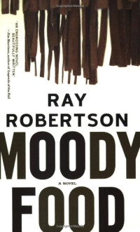 Ray Robertson — Moody Food