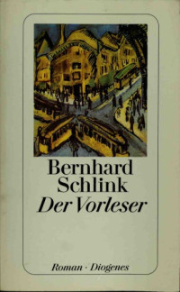 Bernhard Schlink — Der Vorleser. Roman