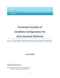 George L. Petrie — Parametric Analysis of Candidate Configurations for Early Seastead Platforms