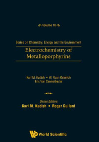 Kadish K.M., Osterloh W.R., van Caemelbecke E. — Electrochemistry of Metalloporphyrins