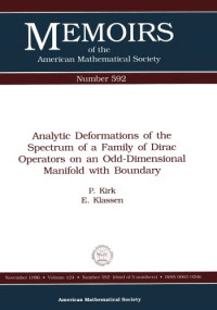 P. Kirk, E. Klassen — Analytic Deformations of the Spectrum of a Family of Dirac Operators on an Odd-Dimensional Manifold With Boundary