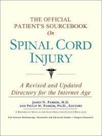 Icon Health Publications — The Official Patient's Sourcebook on Spinal Cord Injury: A Revised and Updated Directory for the Internet Age