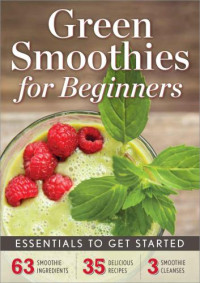 Rockridge University Press — Green Smoothies for Beginners: Essentials to Get Started with a Green Smoothie Diet