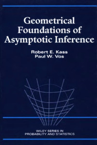 Robert E. Kass, Paul W. Vos — Geometrical Foundations of Asymptotic Inference