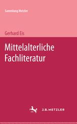 Gerhard Eis (auth.) — Mittelalterliche Fachliteratur