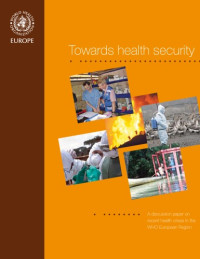 Gerald Rockenschaub, Jukka Pukkila, Maria Cristina Profili — Towards health security.