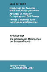 Hans-Rainer Duncker (auth.) — Die extracutanen Melanocyten der Echsen (Sauria)