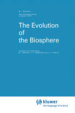 M. I. Budyko (auth.) — The Evolution of the Biosphere