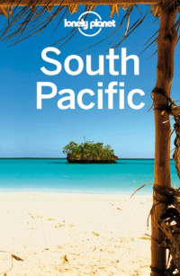 Lonely Planet Publications (Firm) — Lonely planet South Pacific