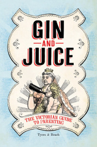 Alan Tyers, Beach — Gin & Juice: The Victorian Guide to Parenting