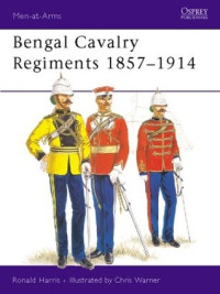 Ronald Harris, Chris Warner — Bengal Cavalry Regiments 1857–1914