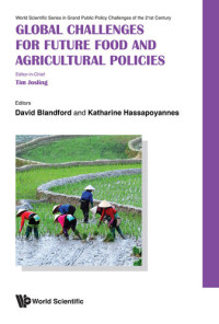 Tim Josling; David Blandford; Katharina Hassapoyannes — Global Challenges for Future Food and Agricultural Policies