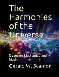 Gerald W. Scanlon — The Harmonies of the Universe