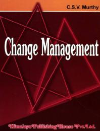 C.S.V. Murthy — Change Management