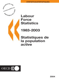 OECD — Labour Force Statistics 1983-2003 : 2004 Edition.