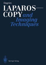 Prof. Dr. Giorgio Dagnini (auth.) — Laparoscopy and Imaging Techniques