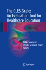 Mikko Saarikoski,Camilla Strandell-Laine (eds.) — The CLES-Scale: An Evaluation Tool for Healthcare Education