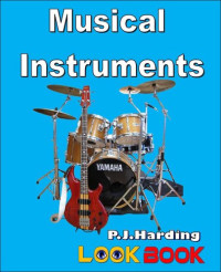 P.J. Harding — Musical Instruments: A LOOK BOOK Easy Reader