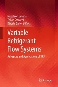 Napoleon Enteria, Takao Sawachi, Kiyoshi Saito — Variable Refrigerant Flow Systems: Advances and Applications of VRF