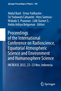 Abdul Basit, Erma Yulihastin, Sri Yudawati Cahyarini, Heru Santoso, Widodo S. Pranowo, Lilik Slamet S., Halda Aditya Belgaman — Proceedings of the International Conference on Radioscience, Equatorial Atmospheric Science and Environment and Humanosphere Science, INCREASE 2022, 22–23 Nov, Indonesia