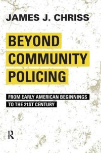 James J. Chriss — Beyond Community Policing