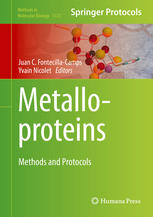 Juan C. Fontecilla-Camps, Yvain Nicolet (eds.) — Metalloproteins: Methods and Protocols