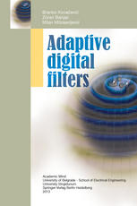 Branko Kovačević, Zoran Banjac, Milan Milosavljević (auth.) — Adaptive Digital Filters