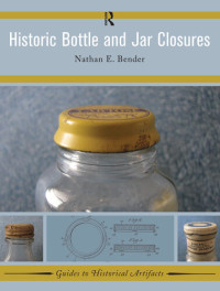 Nathan E Bender — Historic Bottle and Jar Closures