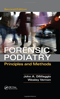 Denis Wesley Vernon, John A. DiMaggio — Forensic Podiatry: Principles and Methods, Second Edition