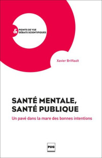 Xavier Briffault — Santé mentale, santé publique