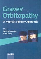 Wiersinga, Wilmar M; Kahaly G.J.   (eds.) — Graves' orbitopathy: a multidisciplinary approach ; 38 tables