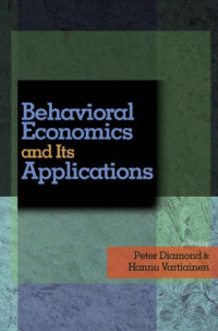 Diamond, Peter;Staff, Yrjö Jahnssonin säätiö;Vartiainen, Hannu — Behavioral Economics and Its Applications