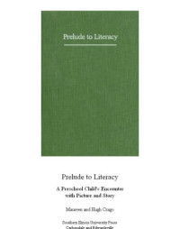 Maureen Crago, Hugh Crago — Prelude to literacy: a preschool child's encounter with picture and story
