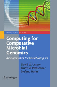 Ussery D.W., Wassenaar T.M., Borini S — Computing for comparative microbial genomics