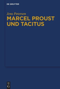 Jens Petersen — Marcel Proust und Tacitus
