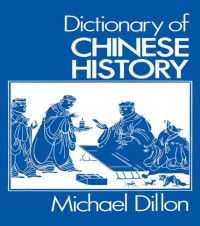 Michael Dillon — Dictionary of Chinese History