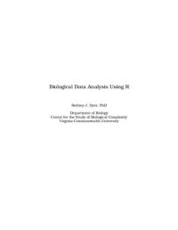 Dyer R.J. — Biological Data Analysis Using R