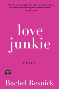 Rachel Resnick — Love Junkie