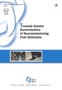 OECD — Towards Greater Harmonisation of Decommissioning Cost Estimates