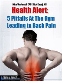 Westerdal M., Kaselj R. — 5 Pitfalls at the Gym that Lead to Backpain