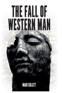 Mark Collett — The Fall of Western Man