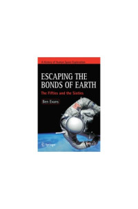 Ben Evans — Escaping the Bonds of Earth: The Fifties and the Sixties