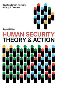 David Andersen-Rodgers, Kerry F Crawford — Human Security: Theory and Action